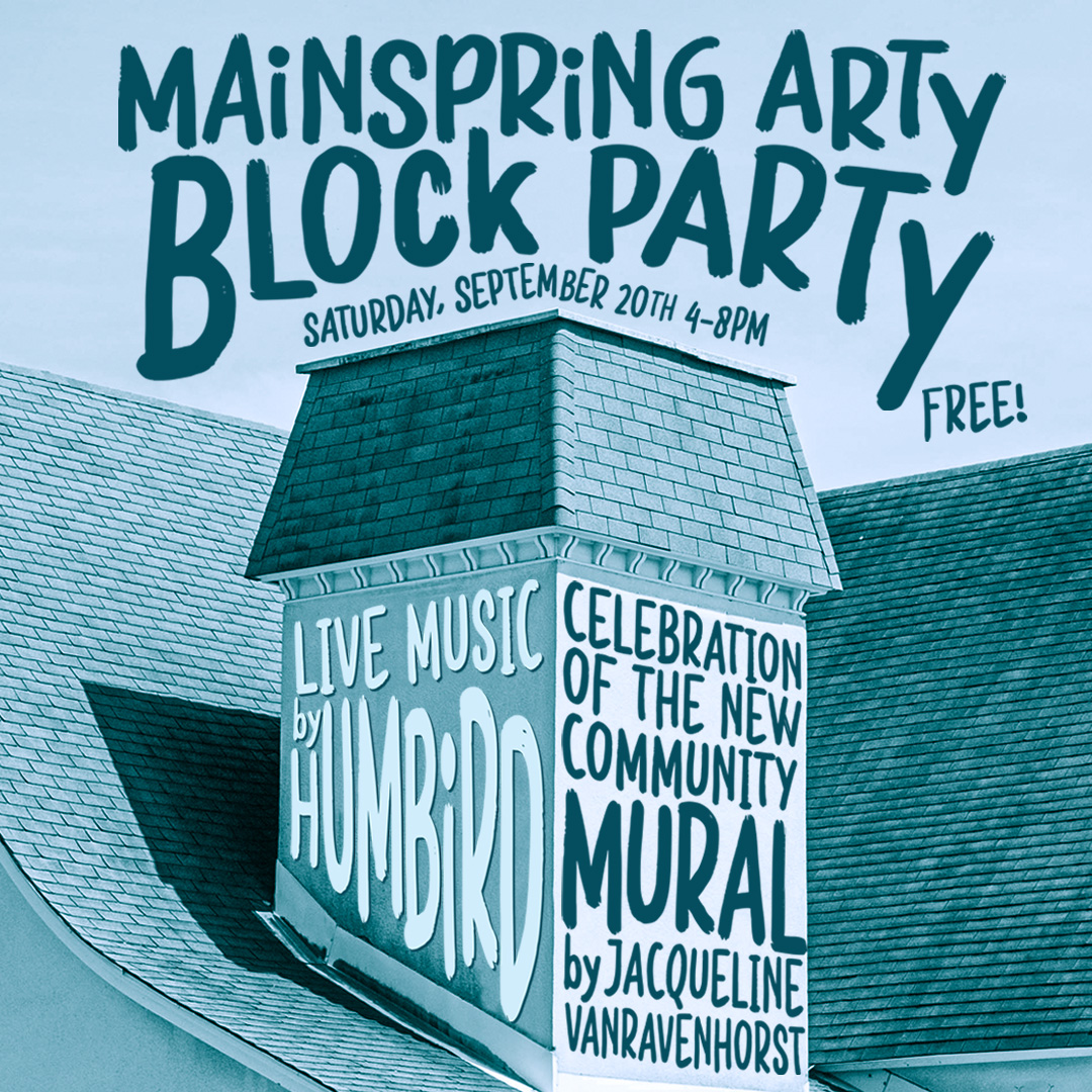 Mainspring Arty Block Party